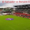 El Salvador vs Bonaire